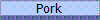 Pork